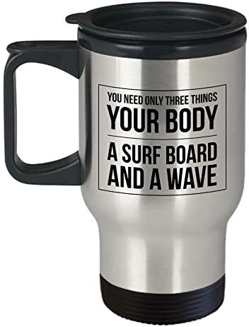 Чаша за сърфиране Най-Забавната Уникална чаша за кафе и чай за плаж, сърф Идеална идея за мъже и жени са Ви нужни само три неща на тялото дъска за сърф и вълна